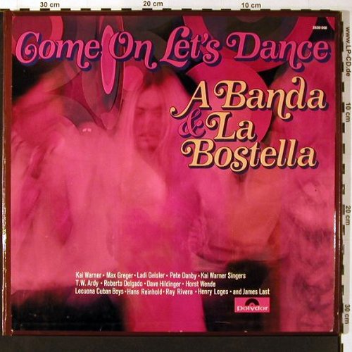 V.A.Come On Let's Dance A Banda: Bostella, Kai Warner, Max Greger.., Polydor, Box (2638 008), D, 56Tr., 1969 Typ: 2LP Best.-Nr.: V5670 Preis: 7,50 Euro