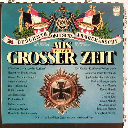 V.A.Aus grosser Zeit: 24 Berühmte deutsche Armeemärsche, Philips (6623 099), D Typ: 2LP Best.-Nr.: V6160 Preis: 9,00 Euro