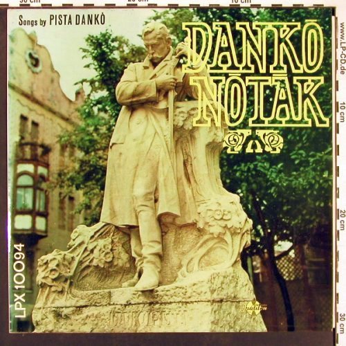 Danko Notak: Songs by Pista Danko (Gipsy Orch), Qualiton(LPX 10094), H, vg+/m-,  - LP - V6196 - 6,00 Euro